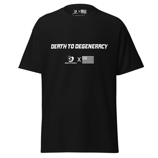 Death to Degeneracy T- Shirt