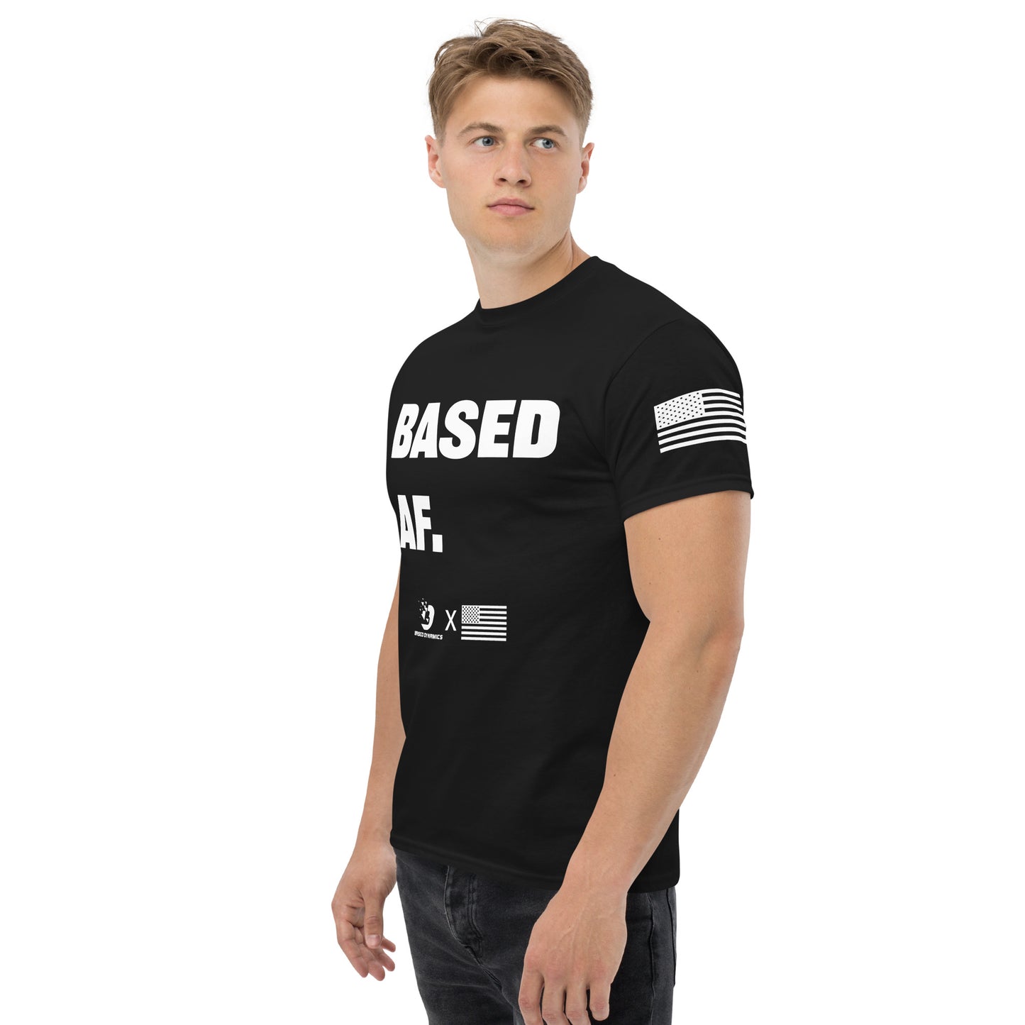 BASED AF T-Shirt | Based Dynamics