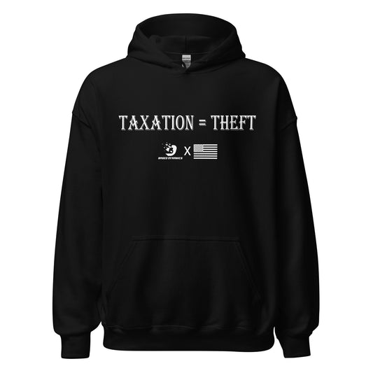 Taxation is Theft Hoodie (standard fit)